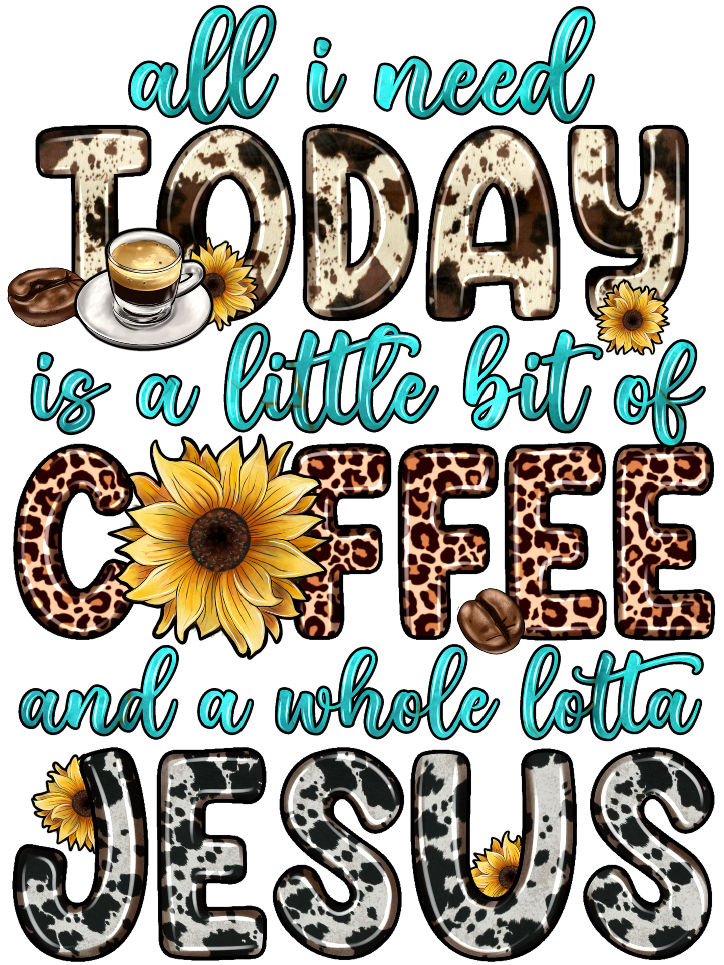 LITTLE BIT OF COFFEE AND A WHOLE LOTTA JESUS